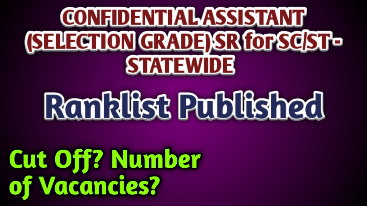 CONFIDENTIAL ASSISTANT (SELECTION GRADE) SR for SC/ST - STATEWIDE Ranklist Published