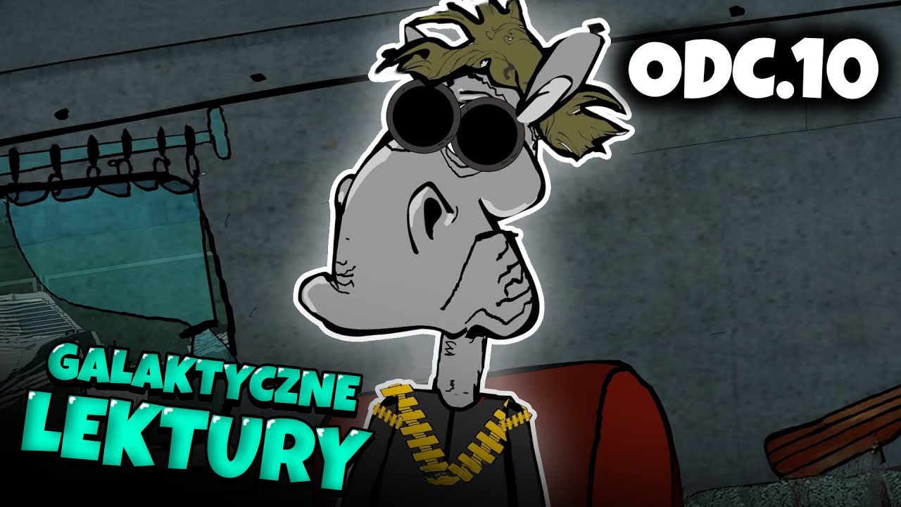 GALAKTYCZNE LEKTURY #10