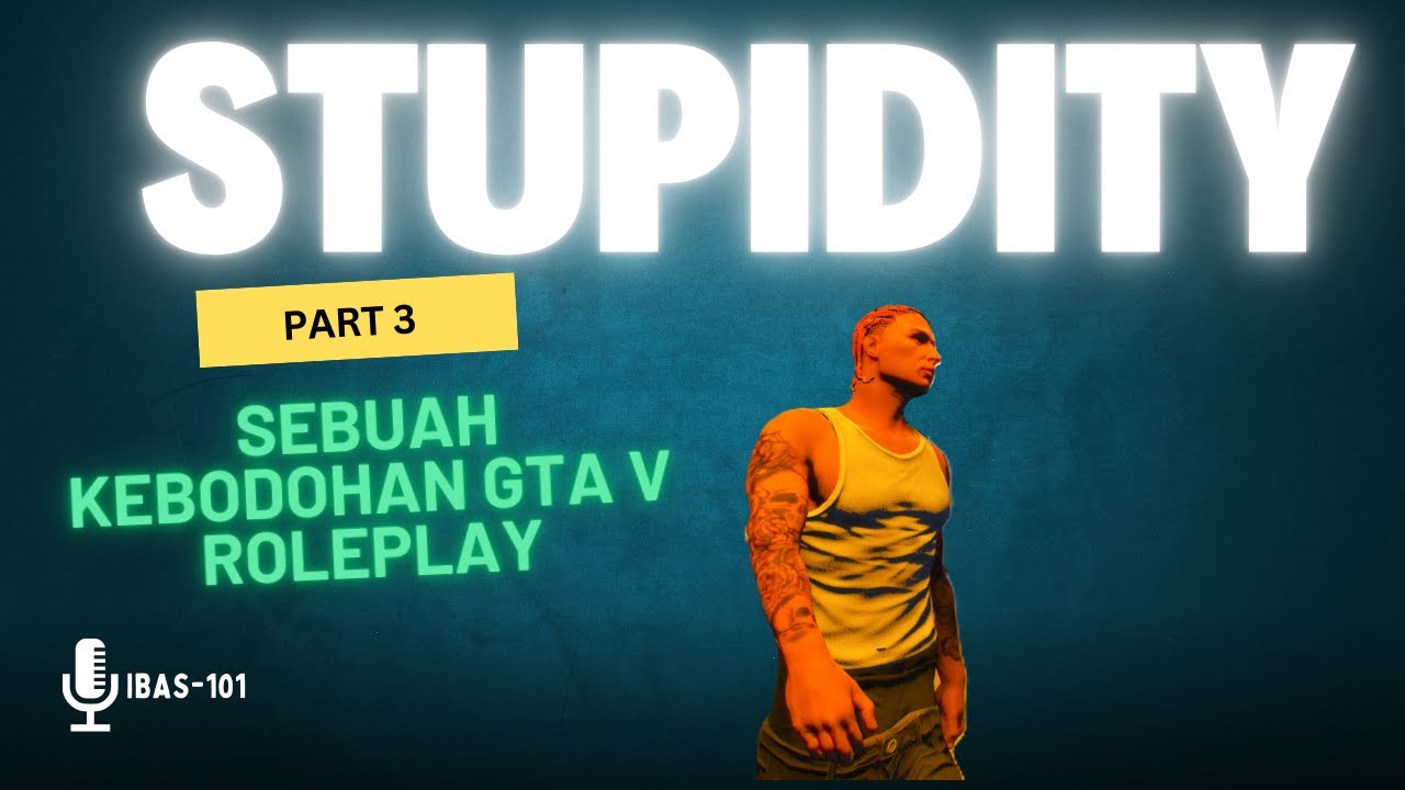 part 3 sebuah kebodohan GTA V ROLEPLAY
