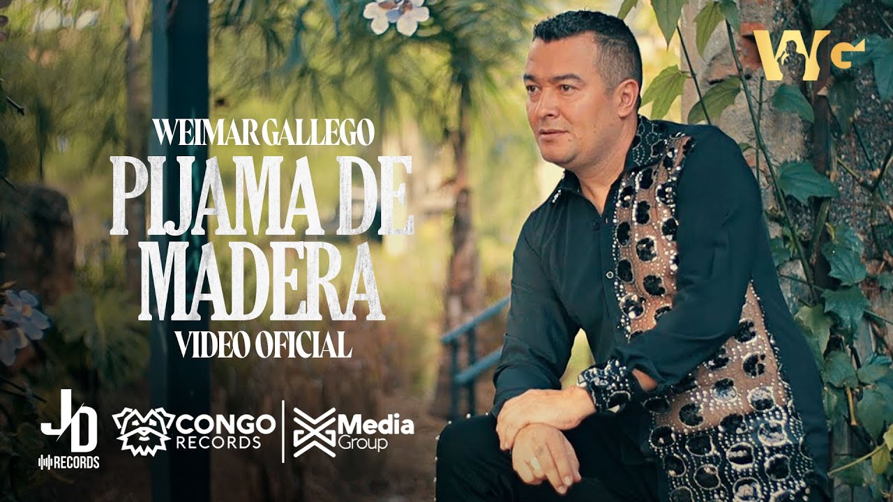 La Pijama De Madera - Weimar Gallego (Video Oficial)