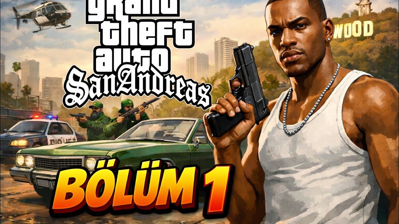 GTA SAN ANDREAS BÖLÜM 1