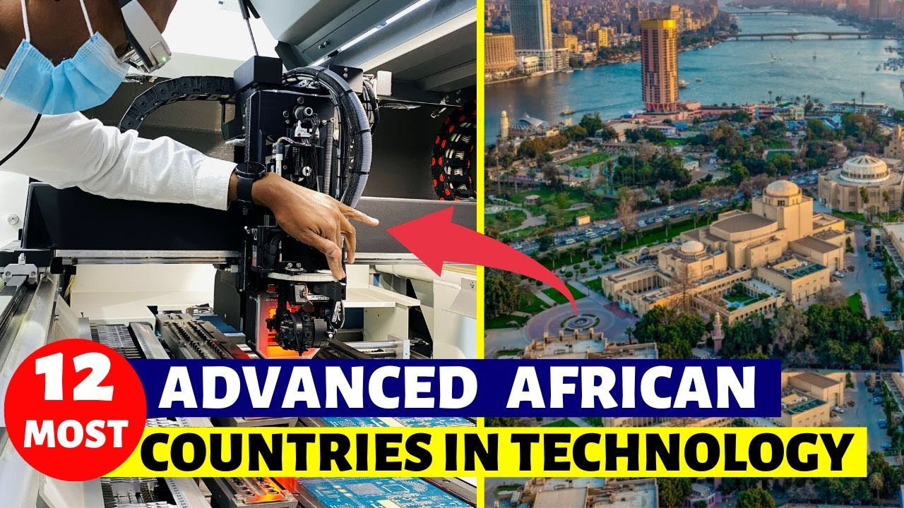 12 African Countries With The Most Advanced Technology