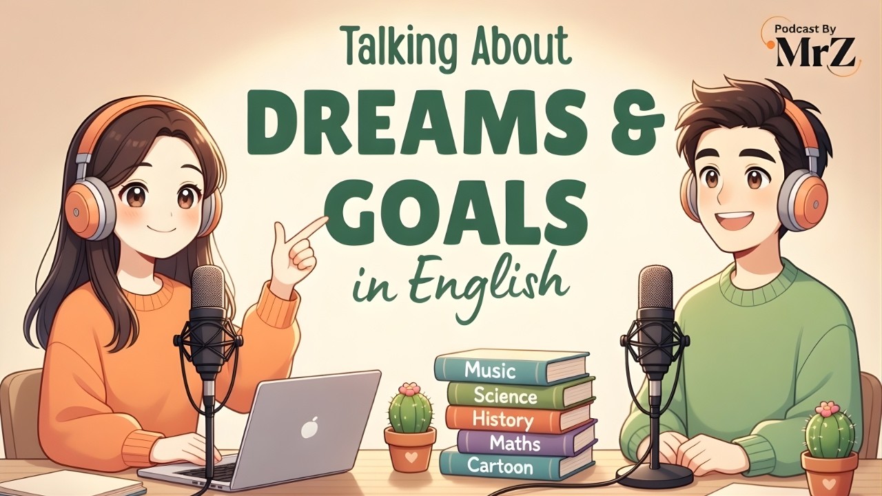 Talking About Dreams and Goals | Learn English With Podcast | English Podcast