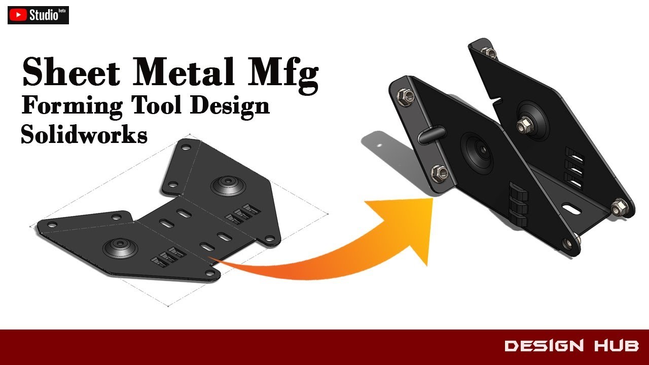 Sheet Metal Manufacturing and Design(Forming Tool)- Solidworks Tutorials