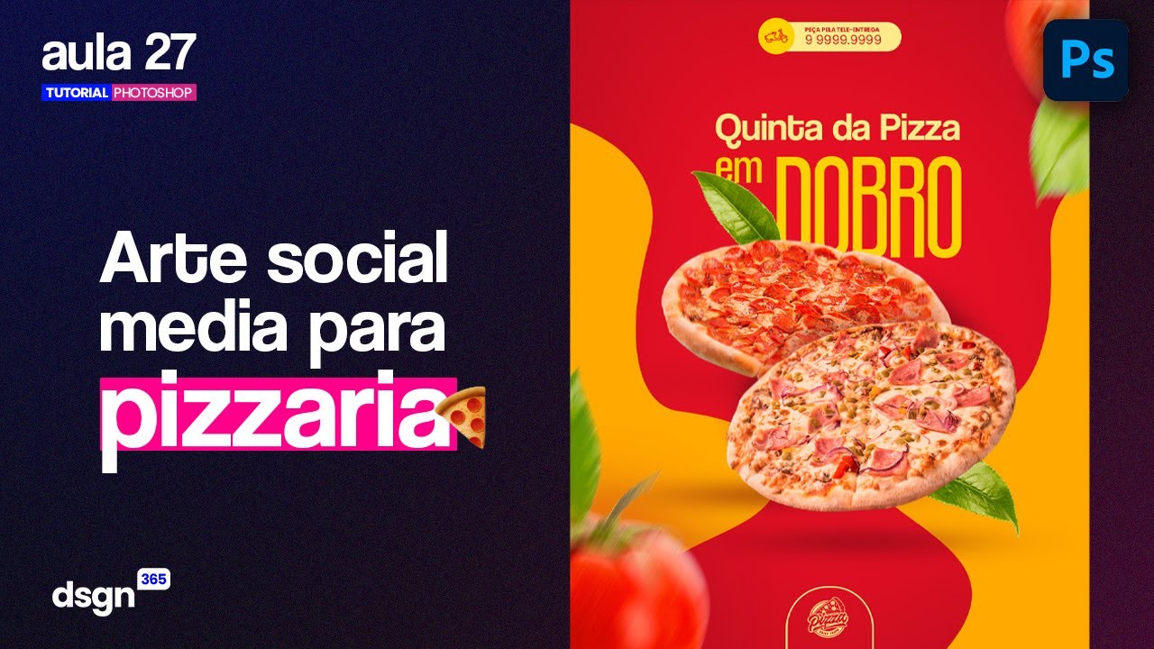 ARTE SOCIAL MEDIA PARA PIZZARIA - AULA 27 - Curso Photoshop para iniciantes