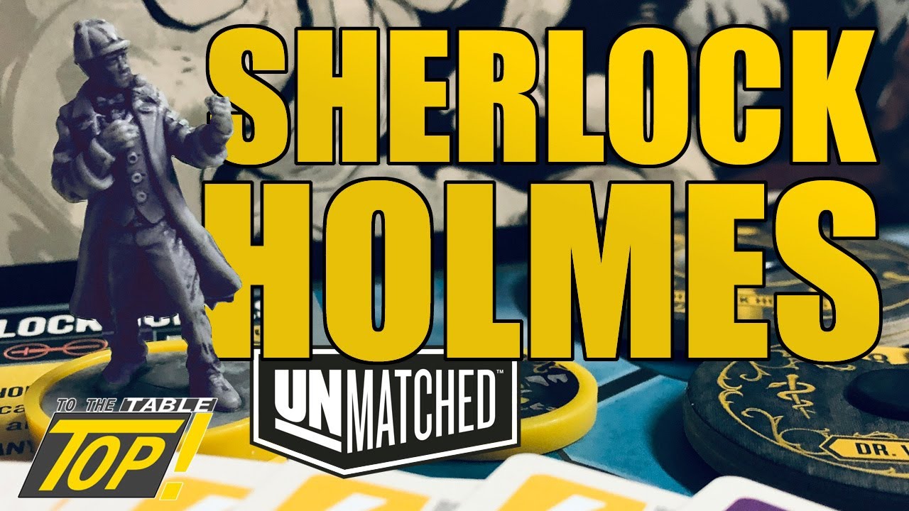 Sherlock Holmes - Unmatched Fighter Review