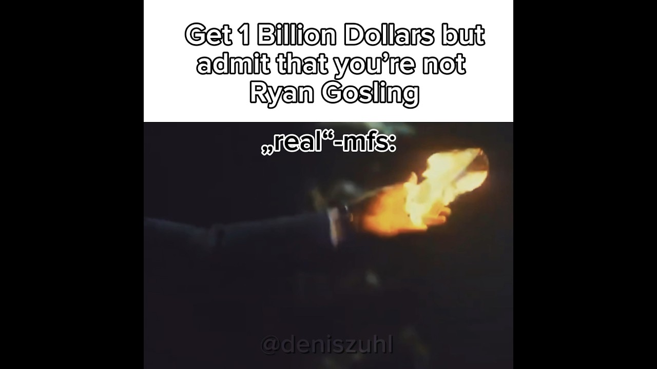 Get 1 Billion Dollars but admit that you&rsquo;re not Ryan Gosling #shorts #short #ryangosling