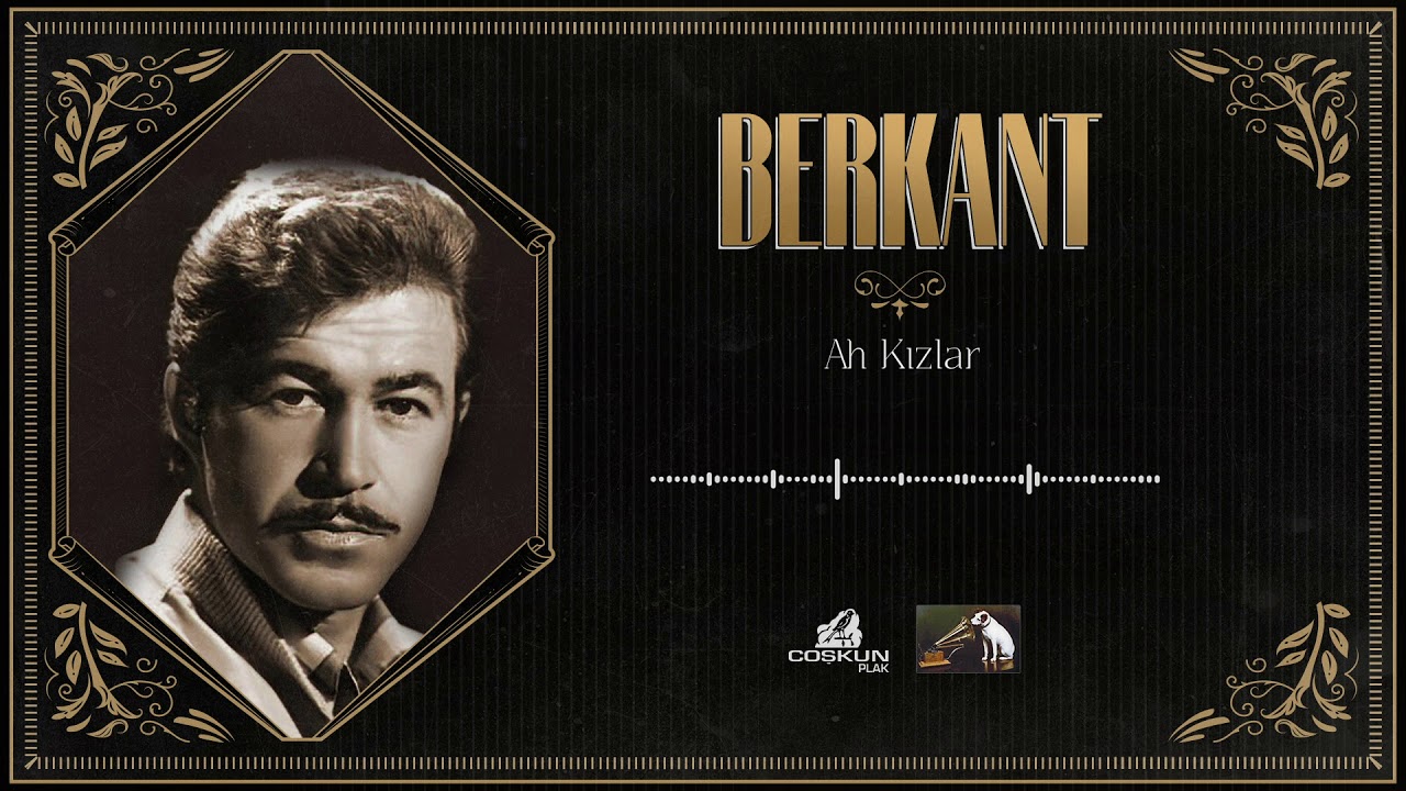 Berkant - Ah Kızlar (1967)
