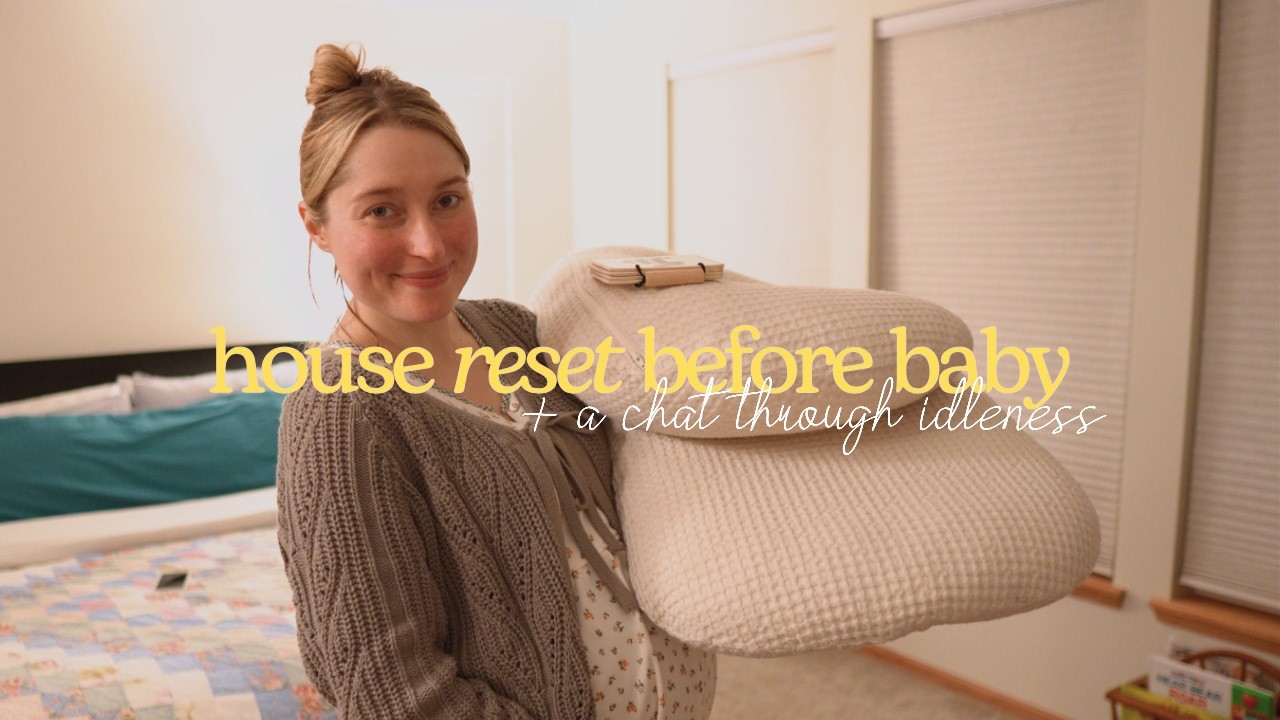 Resetting Our Home Before Baby | Mary, Martha & the Balance of Rest