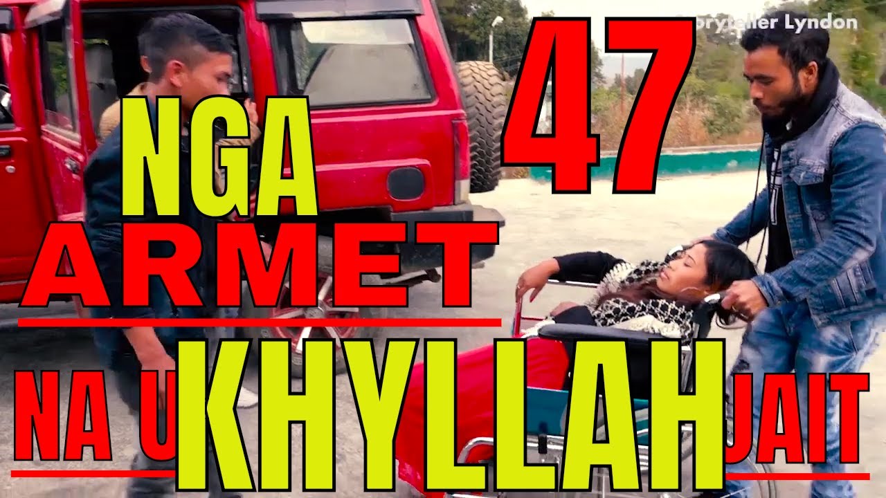 nga armet na u khyllah jait part 47