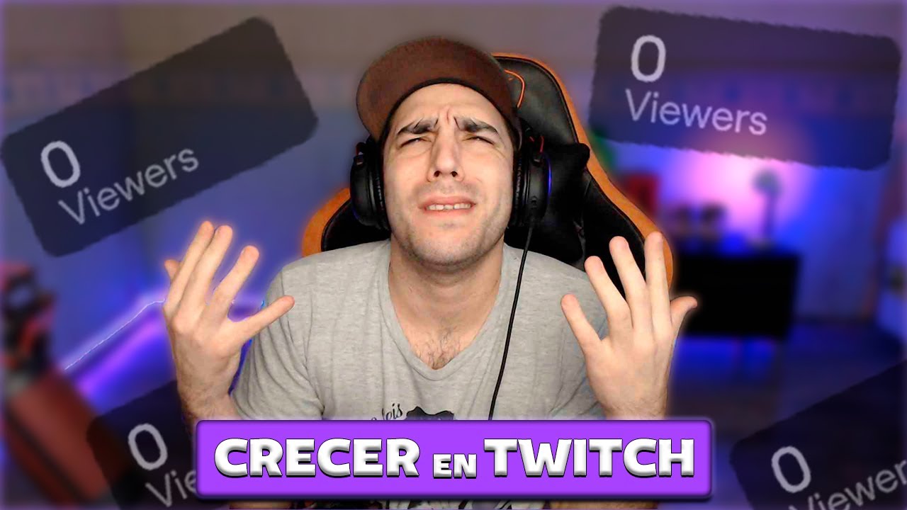 como CRECER en TWITCH y que HACER si tengo 0 VIEWERS ? Tips-Consejos | Capidicapi | GUIA TWITCH