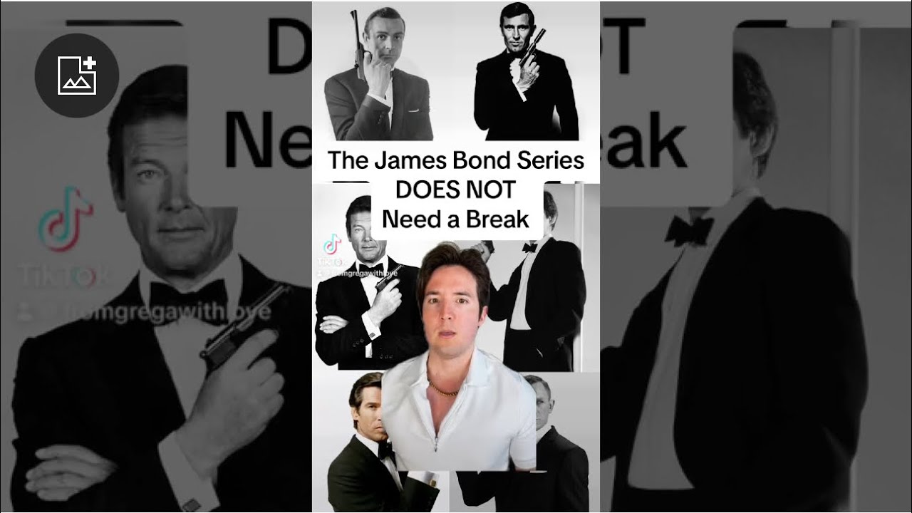 The James Bond Series DOES NOT Need a Break! #jamesbond #007 #jamesbond007 #tiktok