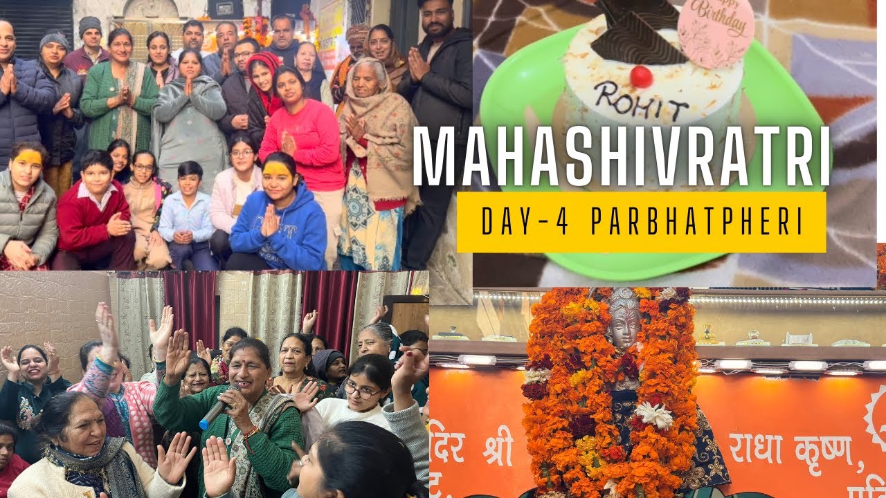 Day-4 Of Parbhatpheri |  Biggest festival of patiala | Bholenath ki shaadi Mahashivratri
