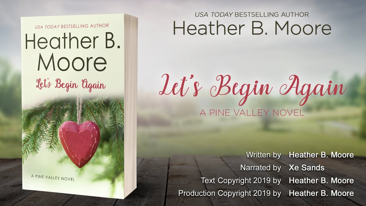 Let's Begin Again (full audiobook) by Heather B. Moore