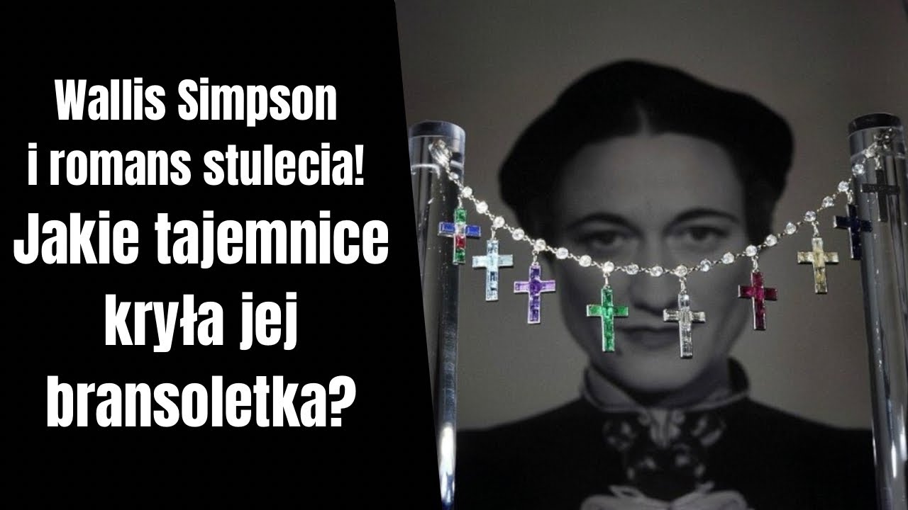 Wallis Simpson i romans stulecia! Jakie tajemnice kryła jej bransoletka?