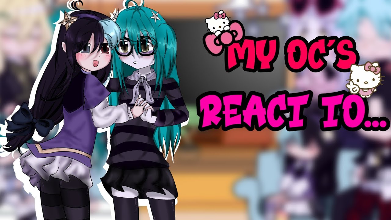 🍥🍡My Oc's react to ‼️their teenage parents🍨 |🇪🇸/🇺🇸|  Gacha Nebula