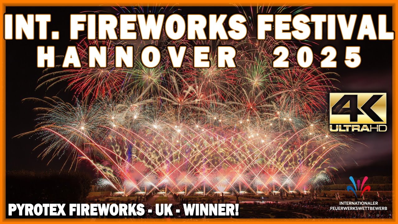 ⁴ᴷ 33th Fireworks Festival Hannover 2025: PYROTEX - UNITED KINGDOM - ENGLAND - Feuerwerkswettbewerb