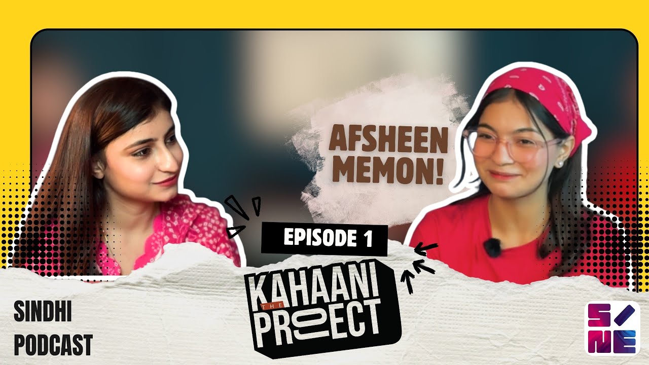 Who Afsheen Memon really is? | EP 1 | The Kahani Project | SINE TV
