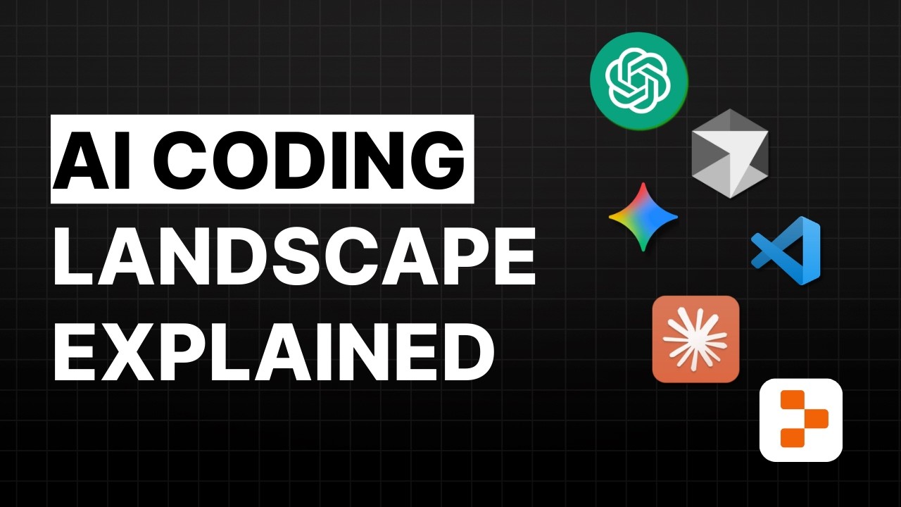 The AI Coding Landscape Explained (OpenAI, Gemini, Claude, Cursor, Replit)