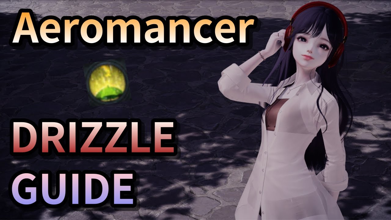 [Lost Ark] Drizzle Aeromancer Guide