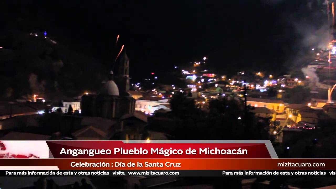 Angangueo Pueblo Mágico de Michoacán en el Día de la Santa Cruz - mizitacuaro.com