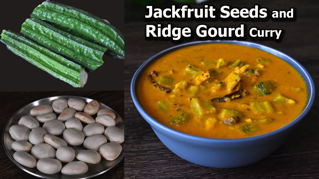 JACKFRUIT SEED and RIDGE GOURD curry recipe |  Delicious Side Dish Recipe