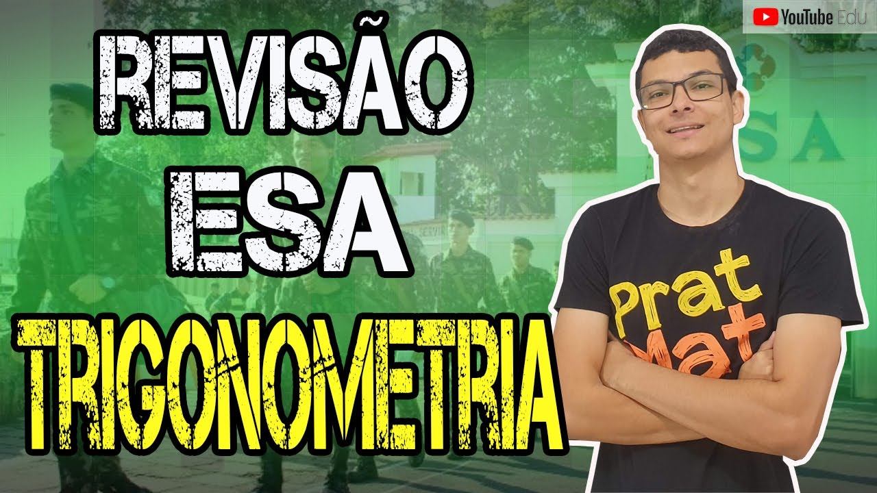🔰REVISÃO MATEMÁTICA ESA -RELAÇÕES DA TRIGONOMETRIA(AULA 8)