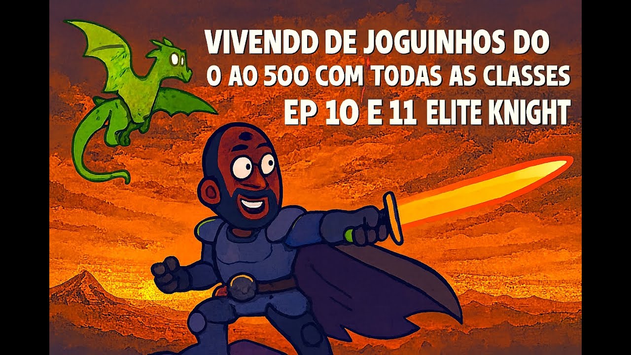 Do 0 ao 500: Um Cavaleiro em Busca de MONEY &ndash; EP 10 e 11: Elite Knight