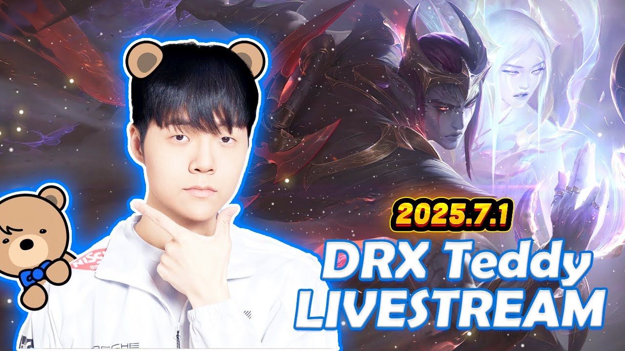 DRX Teddy Fullstream 2025.7.1 KR Challenger Gameplay