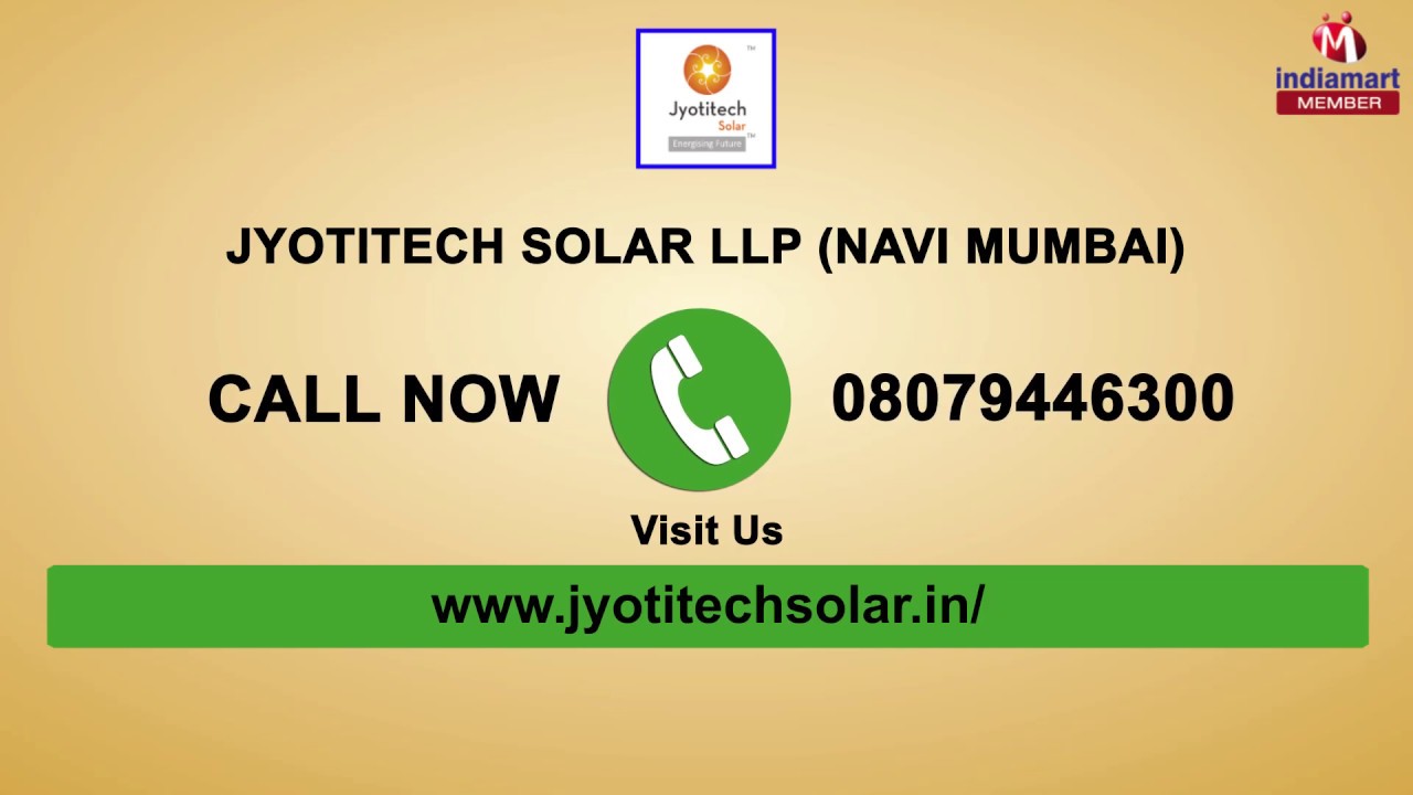 Solar Power Plant And Modules by Jyotitech Solar Llp, Navi Mumbai