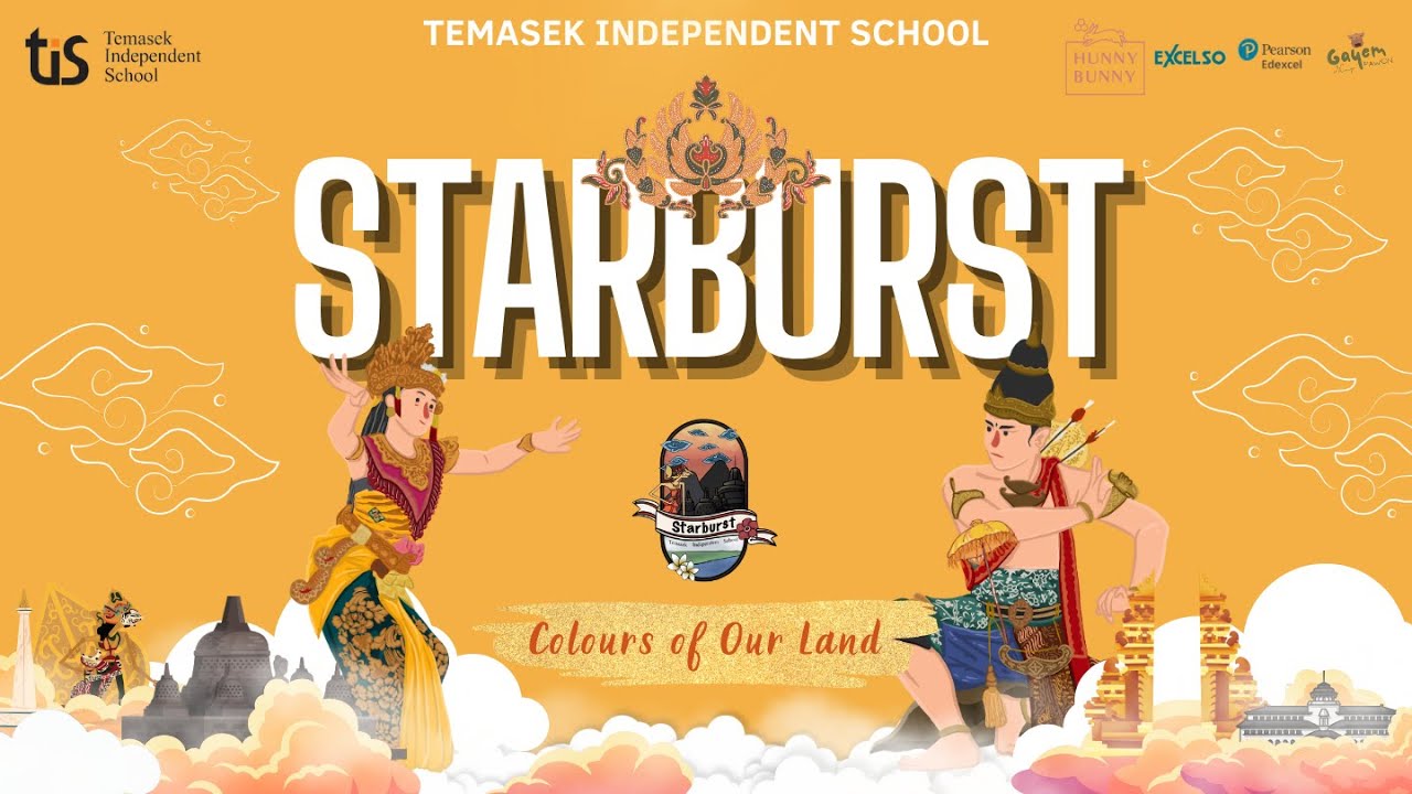 STARBURST | TEMASEK INDEPENDENT SCHOOL