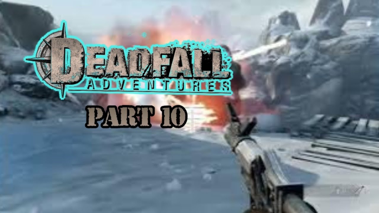 Deadfall Adventures - Gameplay/Playthrough Xbox Series S/X - Part 10 - No Commentary
