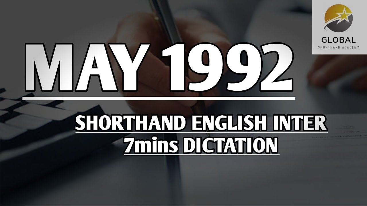 MAY 1992 SHORTHAND DICTATION ENGLISH INTER SPEED 7mins 🔊💭✍🏼🏆✨