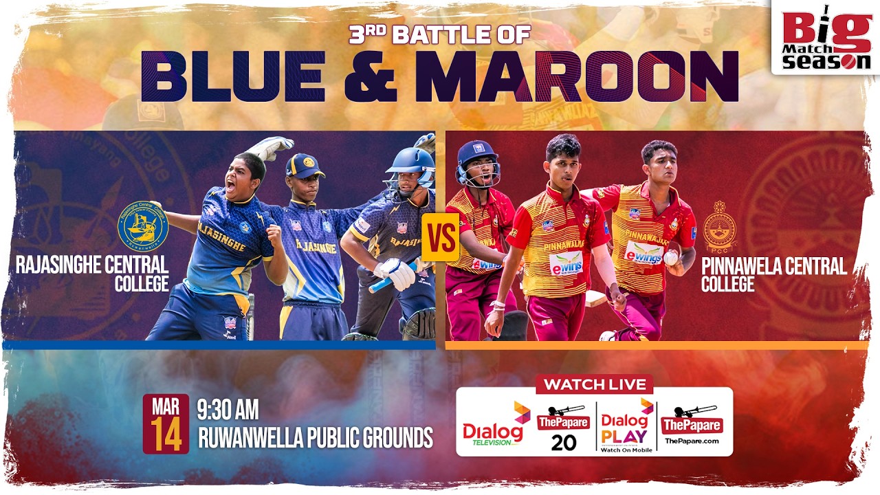 LIVE: Rajasinghe Central College vs Pinnawela Central College - 3rd Battle of Blue & Maroon