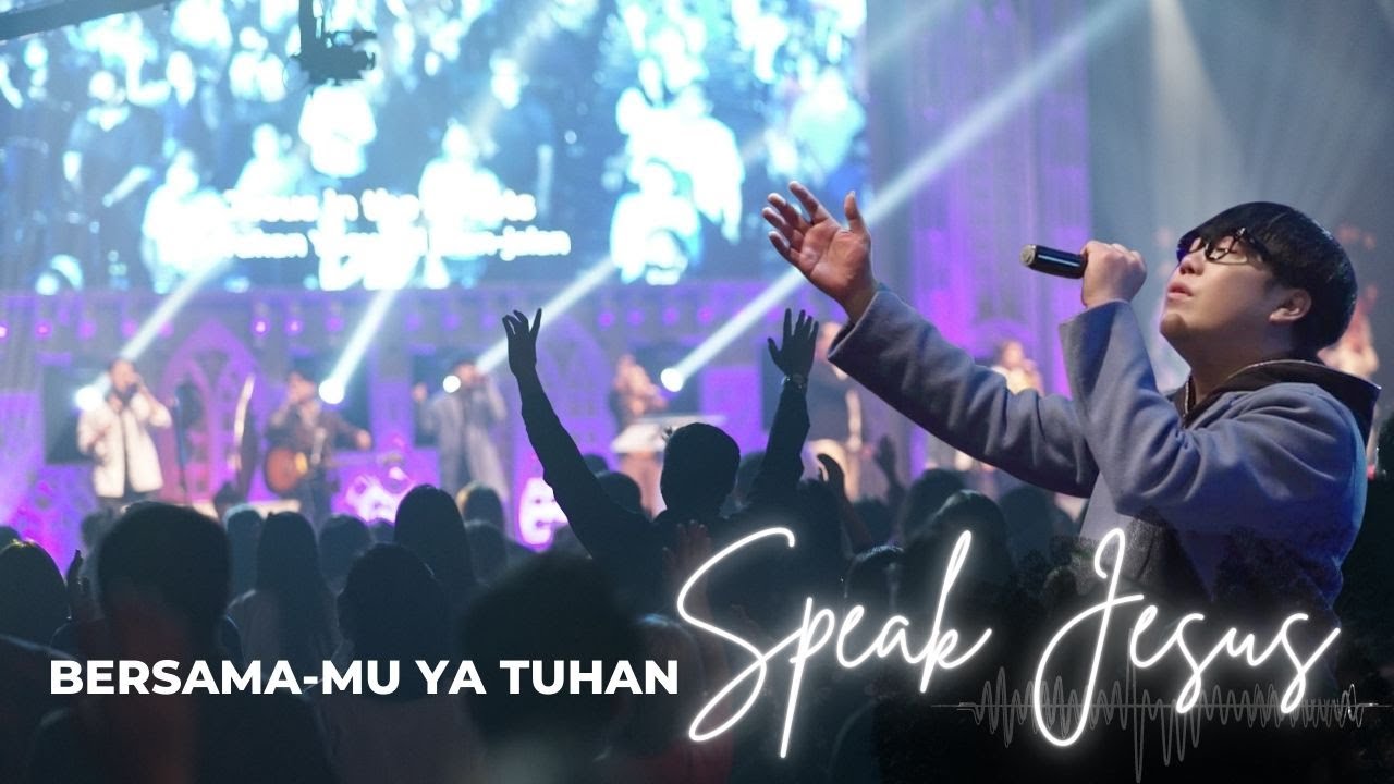 BERSAMAMU YA TUHAN MEDLEY I SPEAK JESUS