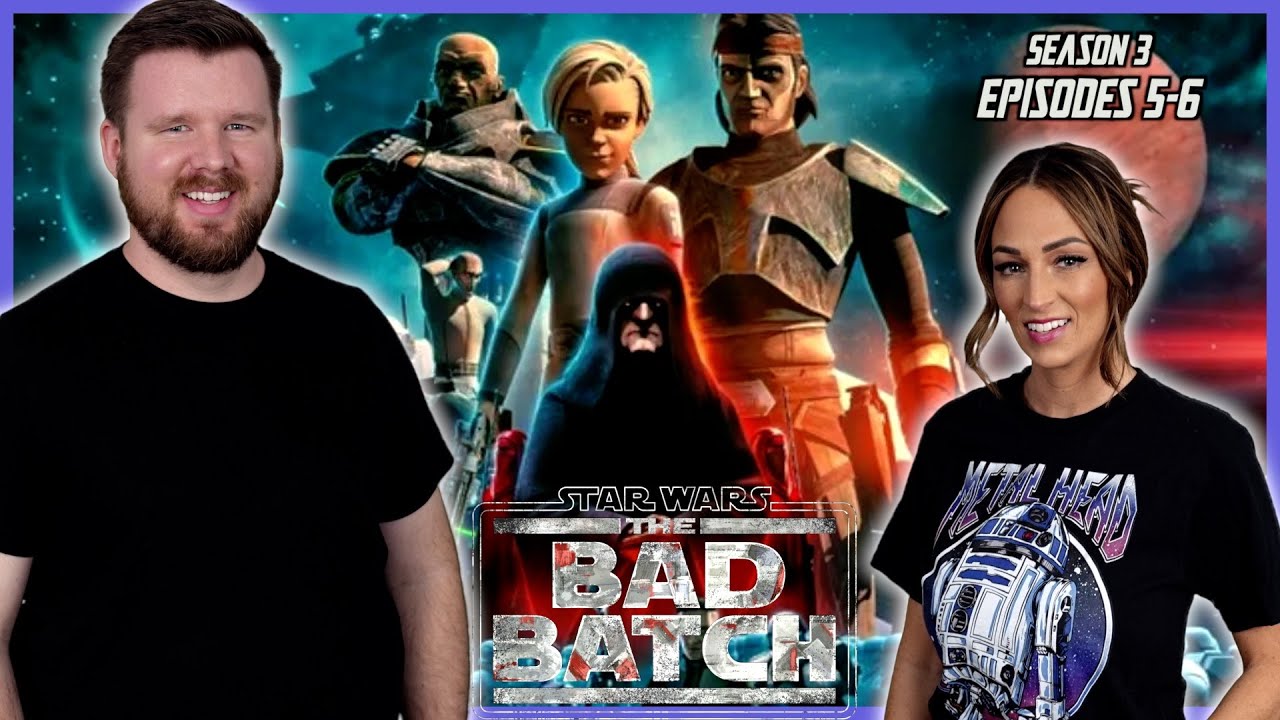 My wife and I watch The Bad Batch for the FIRST time || Season 3 Episodes 5-6
