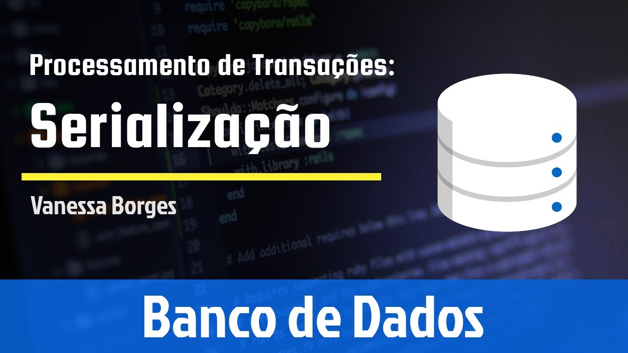 Processamento de transações: serialização