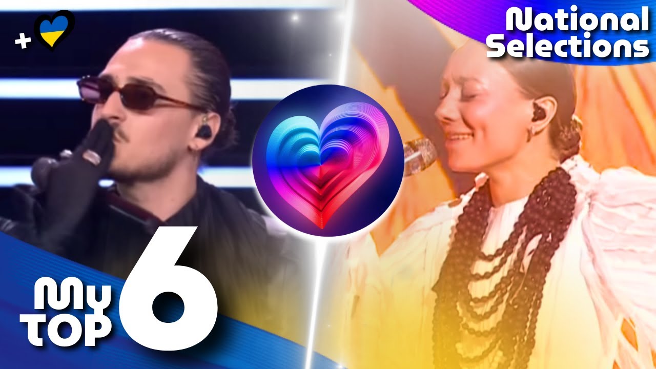 MY TOP 6 - NATIONAL SELECTIONS ( +🇺🇦 ) #Eurovision2026