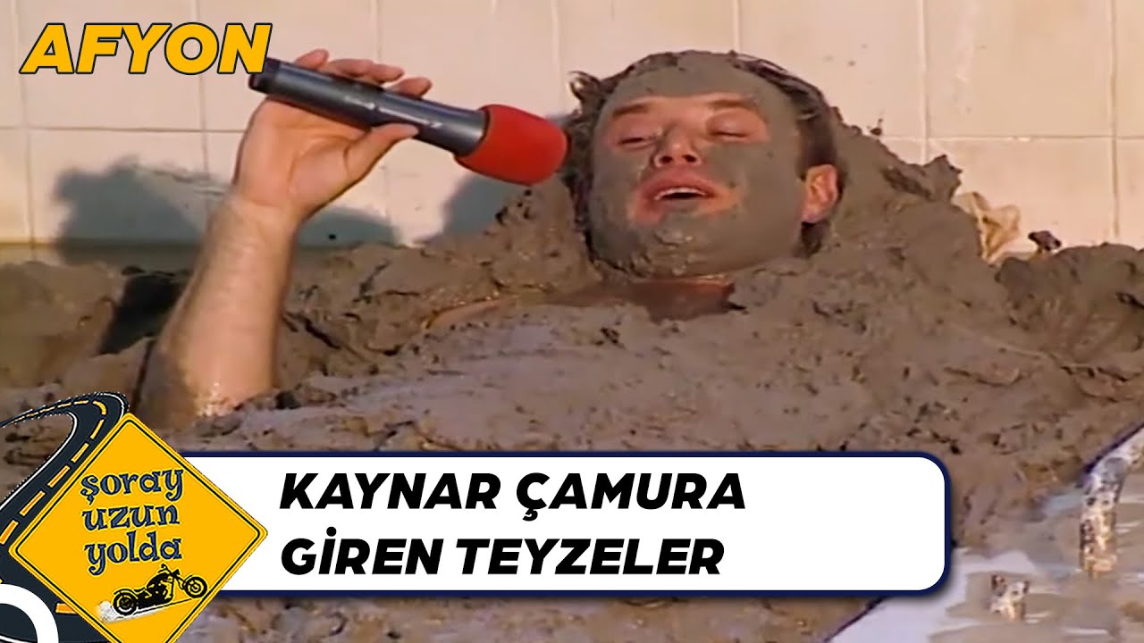 Şoray Uzun Çamur Banyosu Yaparsa  | Şoray Uzun Yolda