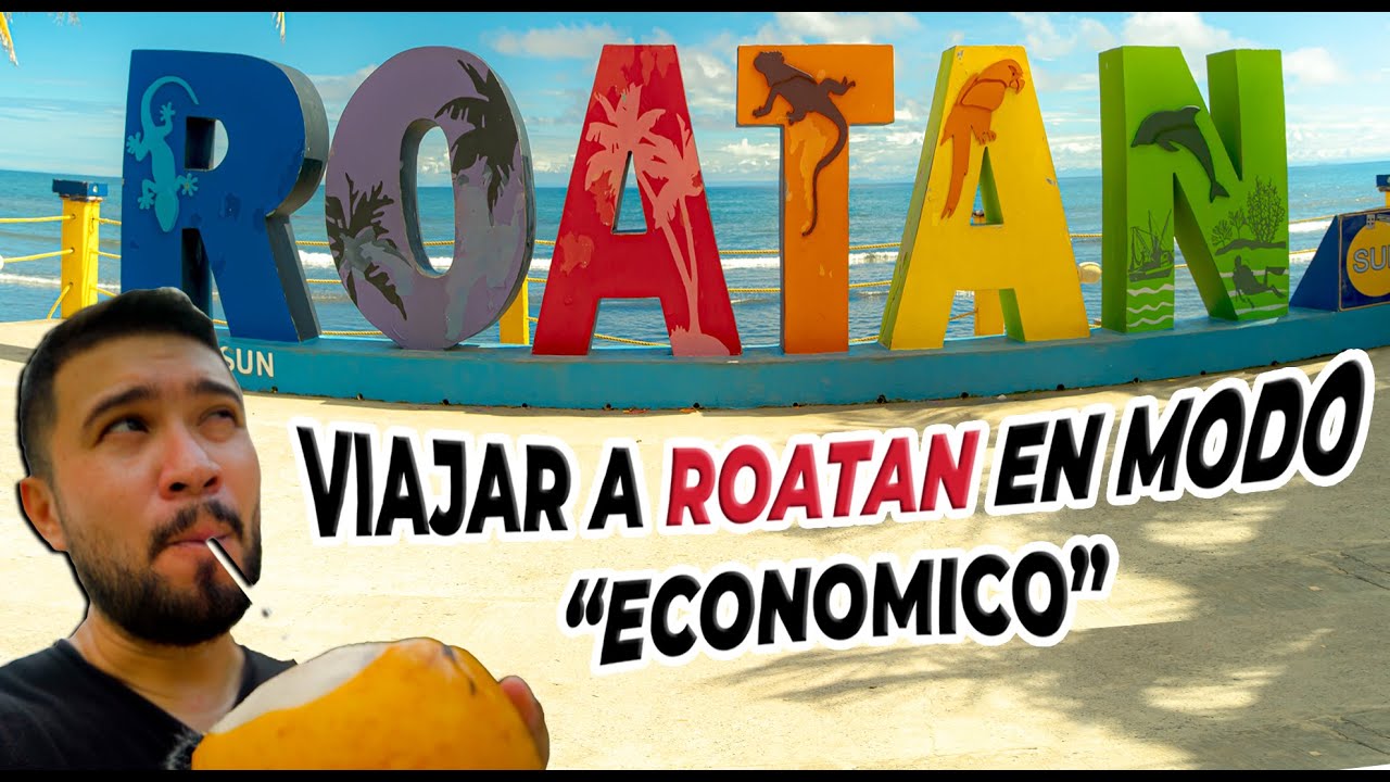 VIAJAR a ROATAN Honduras, CON POCO DINERO.