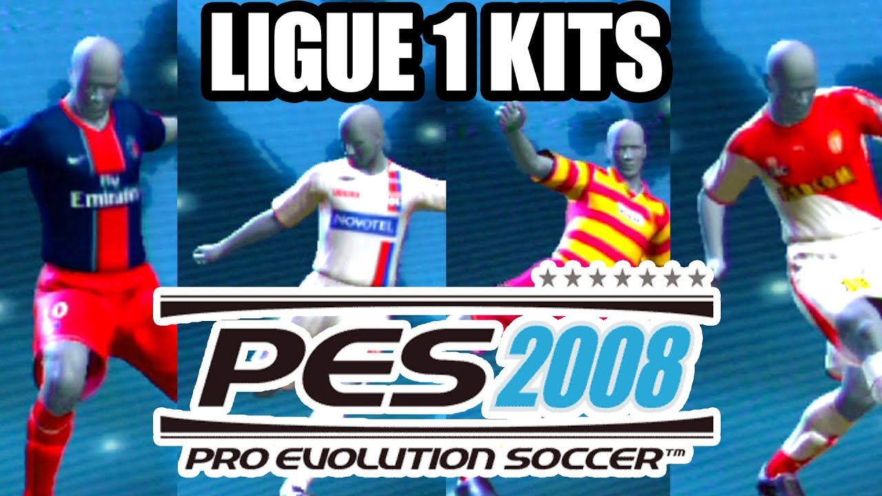 PES 2008 Ligue 1 Teams Kits