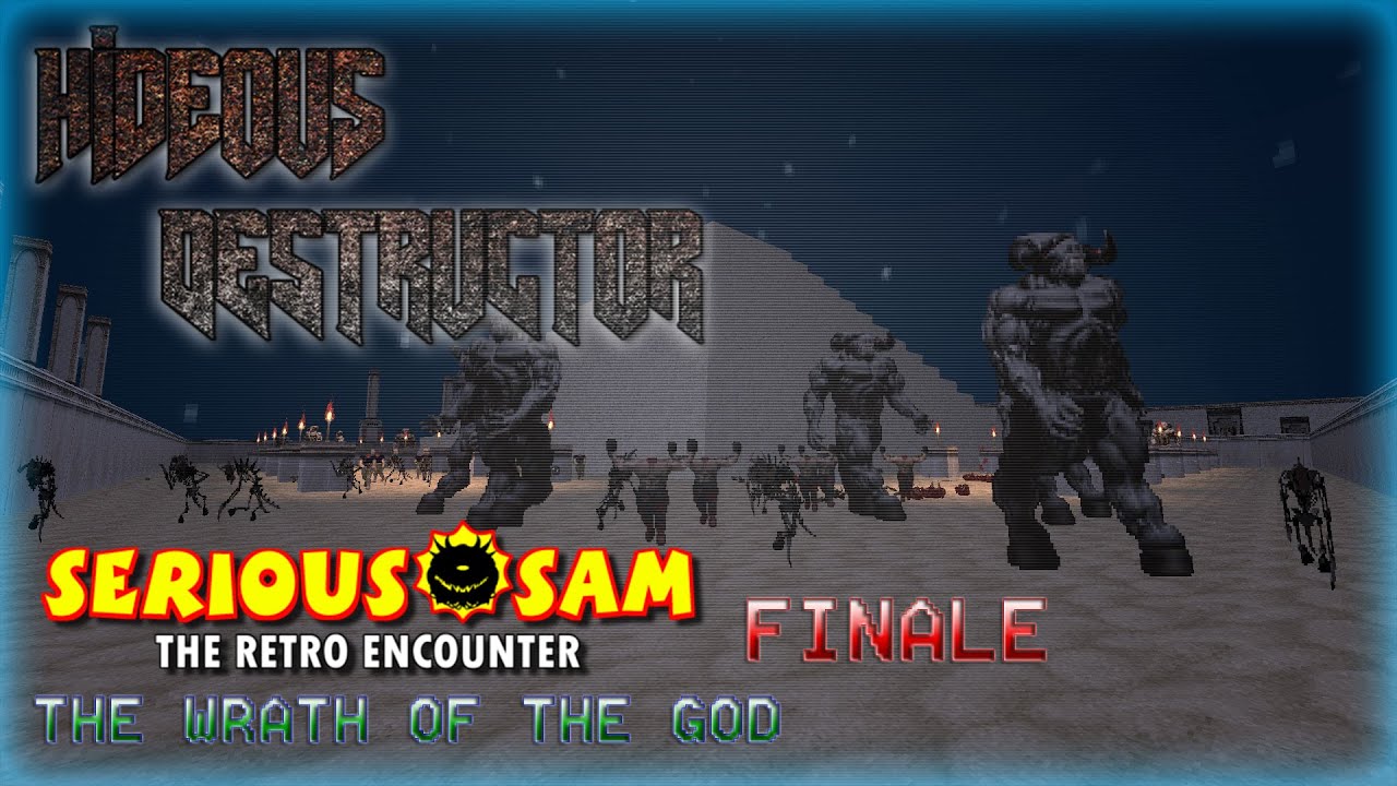 Hideous Destructor | Serious Sam: The Retro Encounter | No Failure Runs | Part 4 FINALE