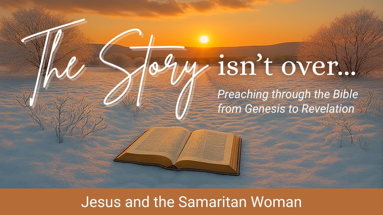 Jesus and the Samaritan Woman | Worship, March 1