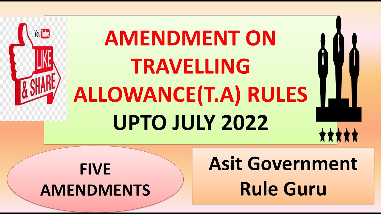 AMENDMENT ON TRAVELLING ALLOWANCE(T.A) RULES,2022