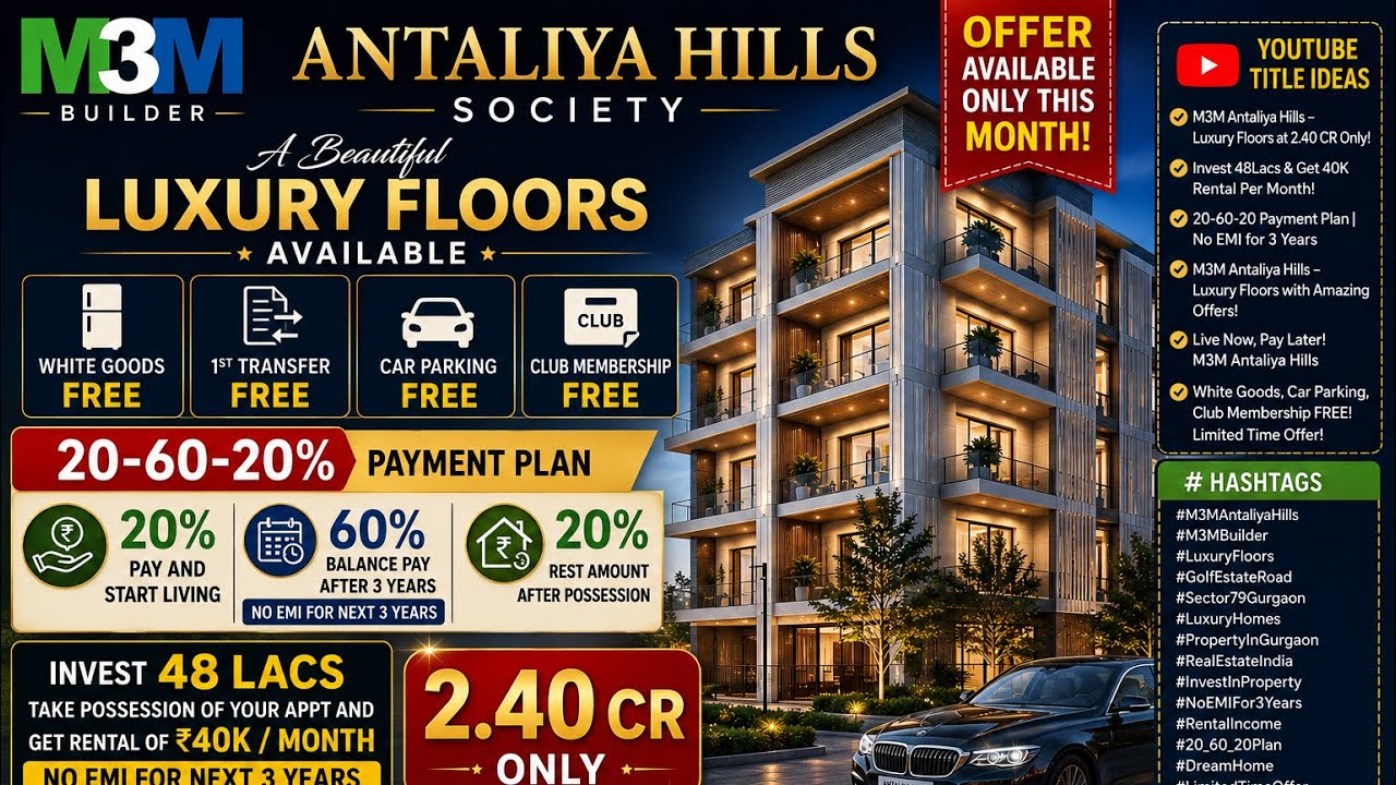 No EMI for 3 Years | M3M Antaliya Hills Exclusive Offer-Invest ₹48 Lakh & Start Living #realestate