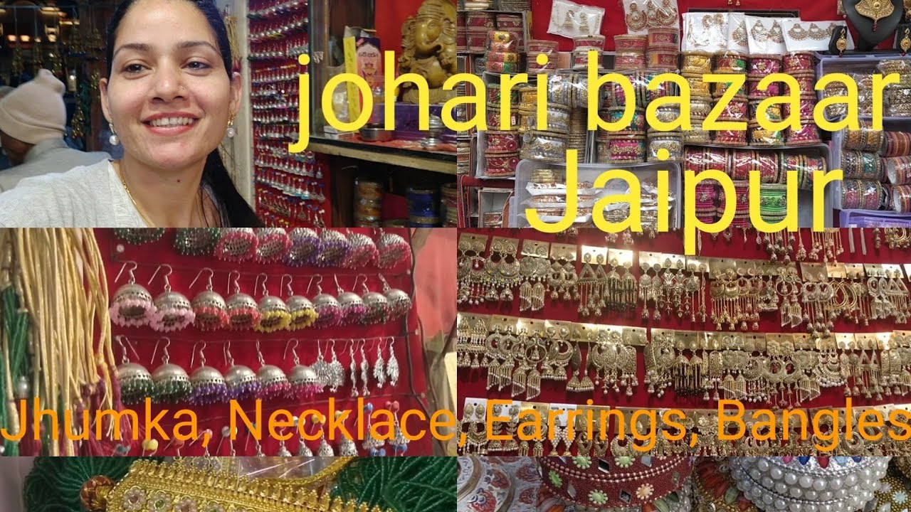Johari bazaar in Jaipur | Necklace, Earrings, Jaipuri bangles shopping in Johari bazaar in Jaipur,