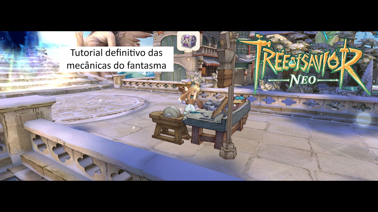 Tree of Savior NEO: Tutorial sobre o fantasma