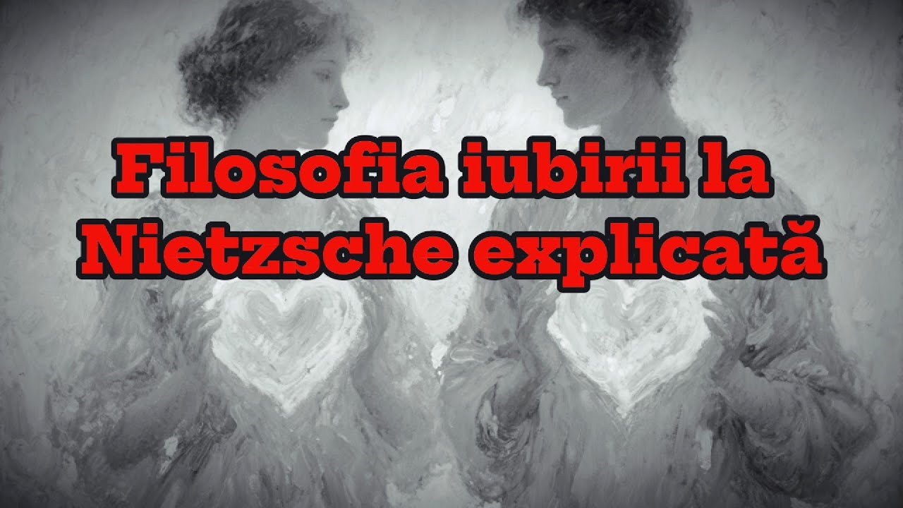 Nietzsche a spus adevărul dur despre iubire || Iubirea nu este altruistă