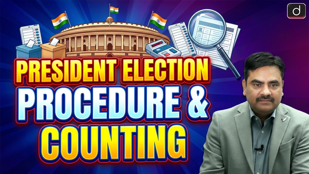 President Election Procedure | Counting Process Explained | Indian Polity | Drishti IAS English