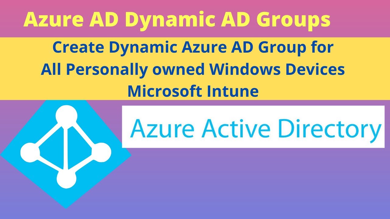 Create Dynamic Azure AD Group for All Personally Owned Windows Devices